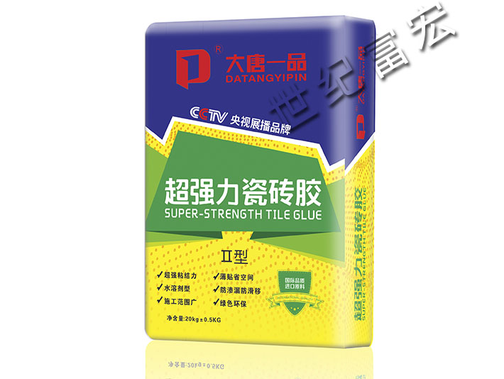 大唐一品-超强瓷砖胶（Ⅱ型）